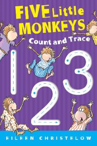 Cover of Five Little Monkeys Count and Trace