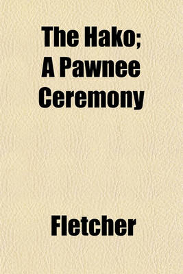 Book cover for The Hako; A Pawnee Ceremony