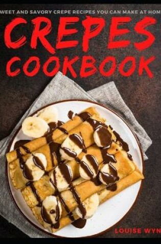 Cover of Crepes Cookbook