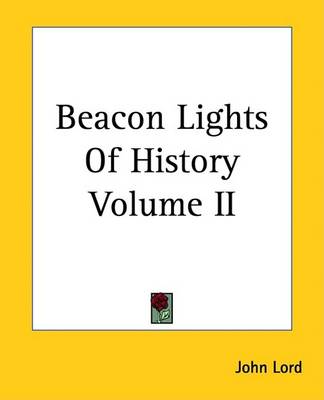 Book cover for Beacon Lights of History Volume II