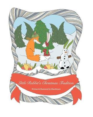 Book cover for Little Rabbit's Christmas Tradition