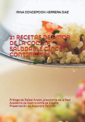 Book cover for 21 Recetas de Amor de la Cocina Saludable Cinco Continentes