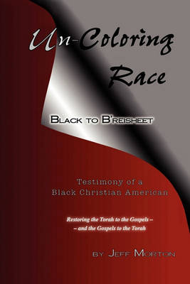 Book cover for Un-Coloring Race, Black to B'reisheet