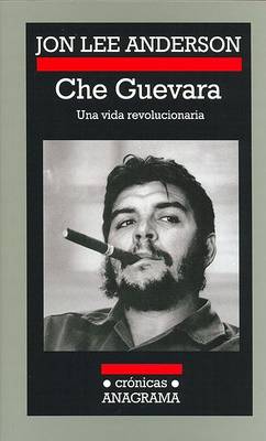 Book cover for Che Guevara - Una Vida Revolucionaria