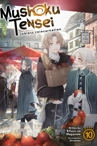 Cover of Mushoku Tensei: Jobless Reincarnation (Light Novel) Vol. 10