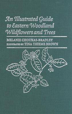 Book cover for An Illustrated Guide to Eastern Woodland Wildflowers and Trees