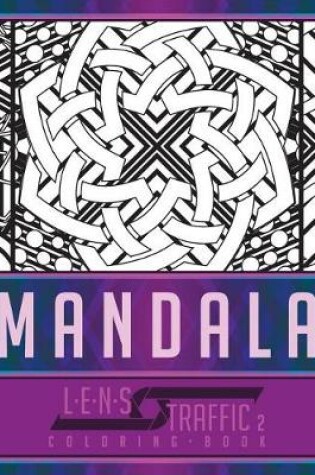 Cover of Mandala Coloring Book - LENS Traffic