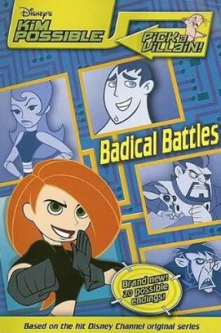 Cover of Disney's Kim Possible: Pick a Villain - Badical Battles - Book #2