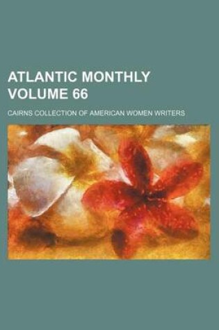 Cover of Atlantic Monthly Volume 66