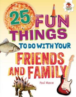 Book cover for 25 Fun Things to Do with Your Friends and Family