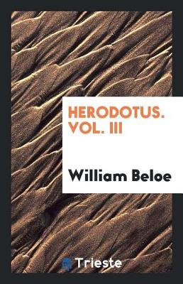 Book cover for Herodotus. Vol. III