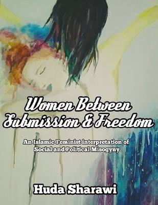 Cover of Women Between Submission & Freedom