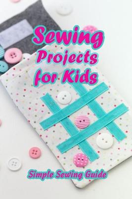 Book cover for Sewing Projects for Kids