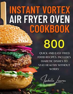 Book cover for Instant Vortex Air Fryer Oven Cookbook