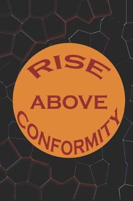 Book cover for Rise Above Conformity