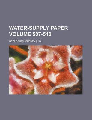 Book cover for Water-Supply Paper Volume 507-510