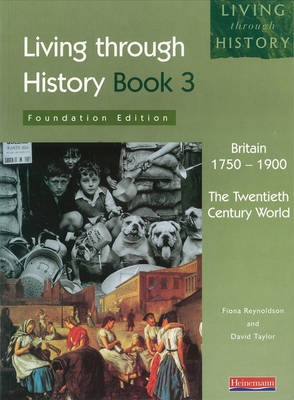 Book cover for Living Through History: Foundation Teacher's Resource Pack.   Britain 1750-1900
