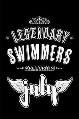 Cover of Legendary Swimmers are born in July