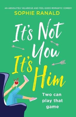 Book cover for It's Not You it's Him