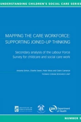 Cover of Mapping the Care Workforce: Supporting joined-up thinking