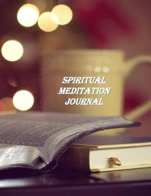 Book cover for Spiritual Meditation Journal