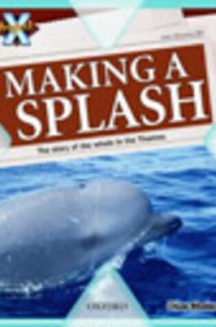 Cover of Project X: in the News: Making a Splash