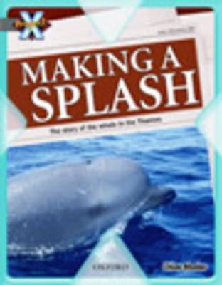 Book cover for Project X: in the News: Making a Splash
