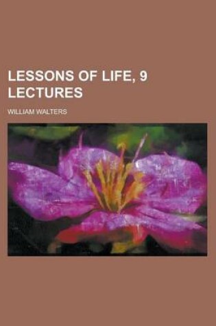 Cover of Lessons of Life, 9 Lectures