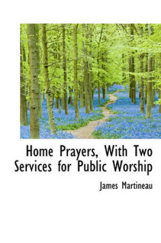 Cover of Home Prayers, with Two Services for Public Worship