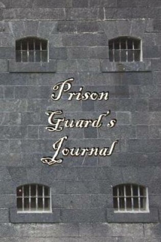 Cover of Prison Guard's Journal