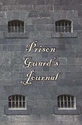 Book cover for Prison Guard's Journal