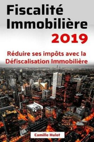 Cover of Fiscalite Immobiliere 2019