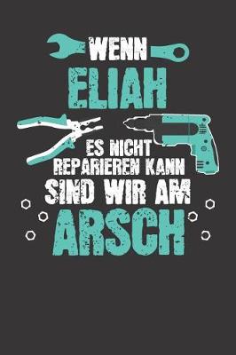 Book cover for Wenn ELIAH es nicht reparieren kann