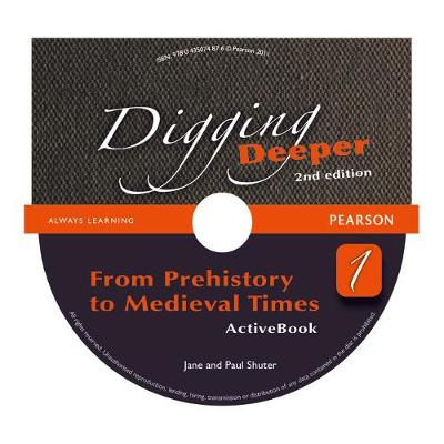 Book cover for Digging Deeper 1: From Prehistory to Medieval Times Second Edition Student Book with ActiveBook CD