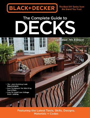 Book cover for Black & Decker The Complete Guide to Decks 7th Edition