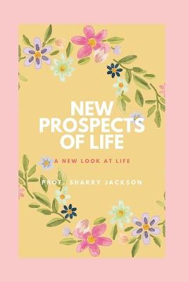 Book cover for New Prospects Of Life