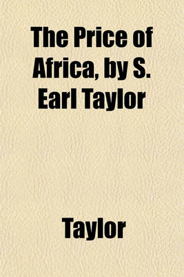 Book cover for The Price of Africa, by S. Earl Taylor