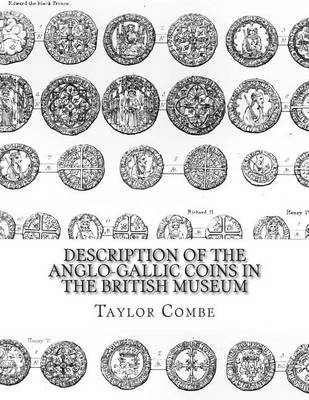 Book cover for Description of the Anglo-Gallic Coins in the British Museum