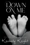 Book cover for Down on Me