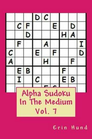 Cover of Alpha Sudoku In The Medium Vol. 7
