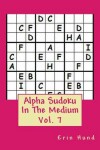 Book cover for Alpha Sudoku In The Medium Vol. 7