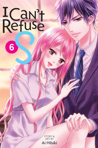 Cover of I Can't Refuse S Vol. 6