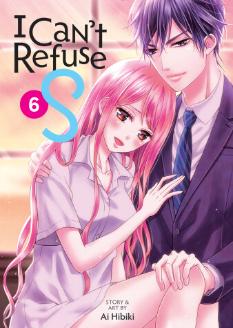 Book cover for I Can't Refuse S Vol. 6