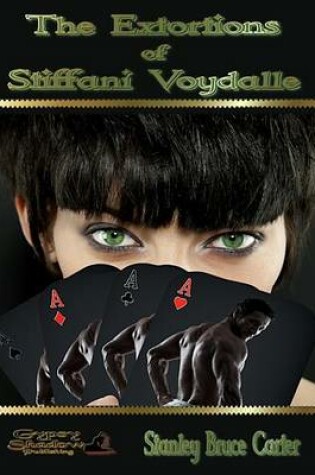 Cover of The Extortions of Stiffani Voydalle