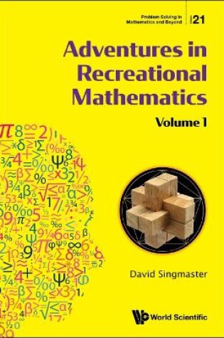 Cover of Adventures In Recreational Mathematics - Volume I