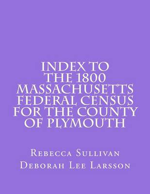 Cover of Index to the 1800 Massachusetts Federal Census for the County of Plymouth