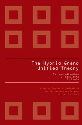 Book cover for Hybrid Grand Unified Theory, The