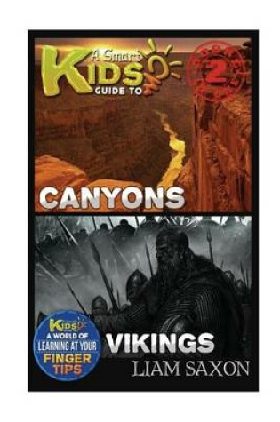 Cover of A Smart Kids Guide to Canyons and Vikings