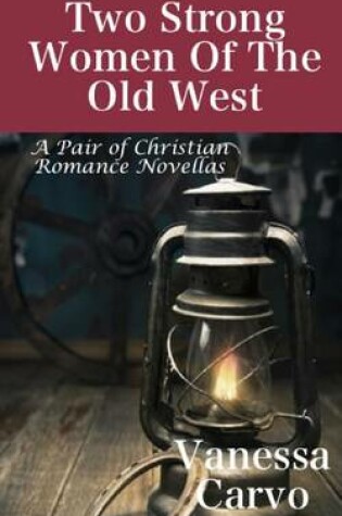 Cover of Two Strong Women of the Old West