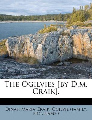 Book cover for The Ogilvies [By D.M. Craik].